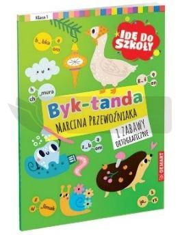 Idę do szkoły. Dyktanda i zabawy ortograf. kl.1