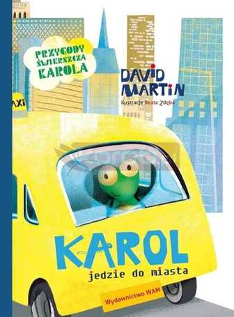 Karol jedzie do miasta. Przygody świerszcza Karola