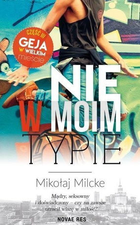 Gej w wielkim mieście T.3 Nie w moim typie