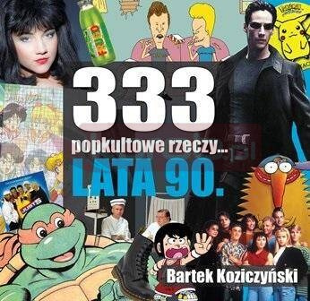 333 popkultowe rzeczy lata 90