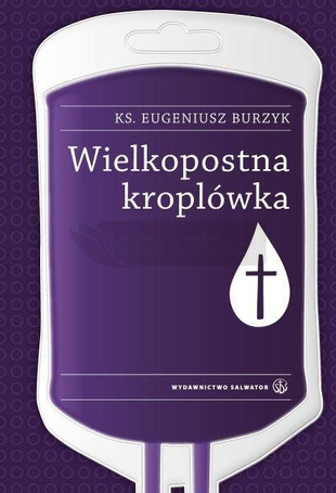 Wielkopostna kroplówka SALWATOR
