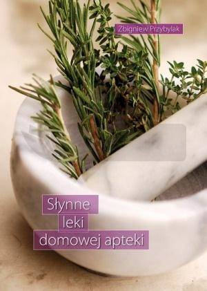 Słynne leki domowej apteki
