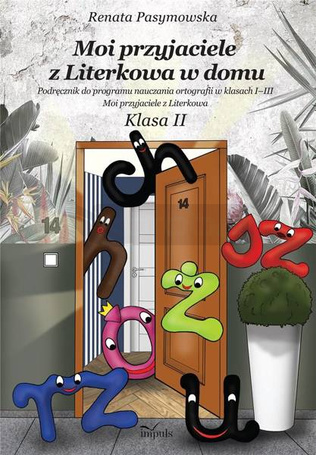Moi przyjaciele z Literkowa w dom. Klasa II