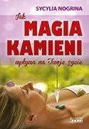 Jak Magia kamieni wpływa na Twoje życie