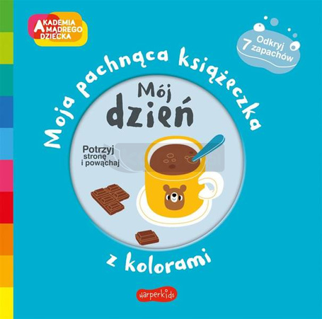 Akademia mądrego dziecka. Mój dzień