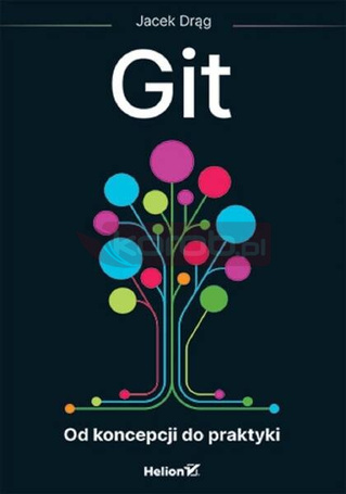 Git. Od koncepcji do praktyki