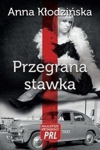 Najlepsze kryminały PRL. Przegrana stawka