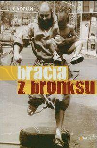 Bracia z bronksu - Luc Adrian