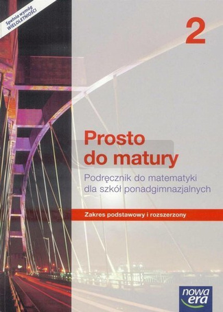 Matematyka LO 2 Prosto do matury Podr. ZPiR NE