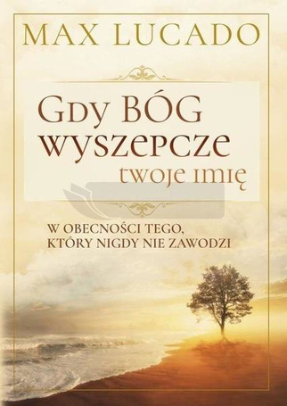 Gdy Bóg wyszepcze twoje imię