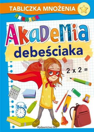 Akademia debeściaka. Tabliczka mnożenia