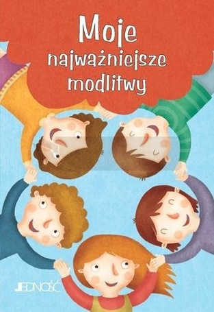 Moje najważniejsze modlitwy