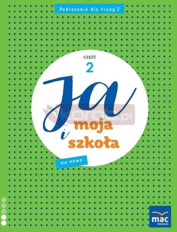 Ja i Moja Szkoła na nowo SP 2 podręcznik cz.2
