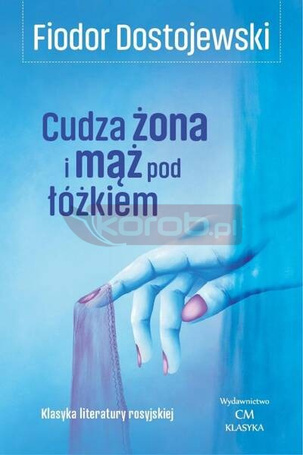 Cudza żona i mąż pod łóżkiem