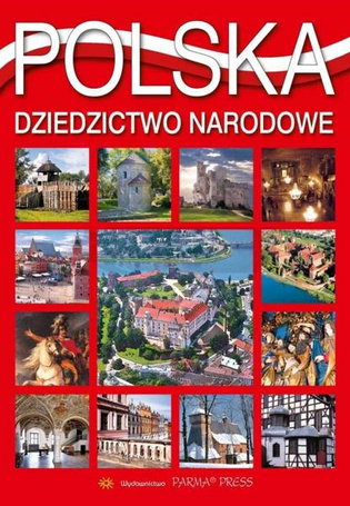 Polska. Dziedzictwo narodowe