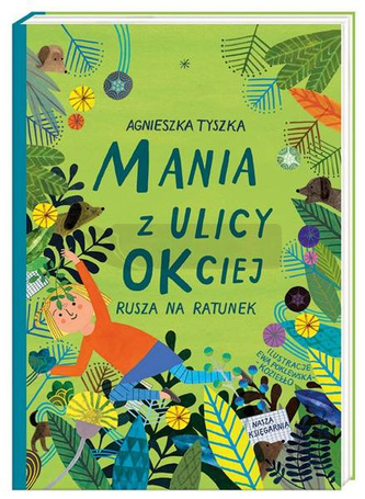 Mania z ulicy OKciej rusza na ratunek