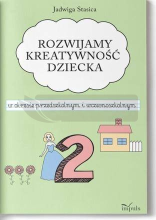 Klasa 2. Rozwijamy kreatywność dziecka w okresie..