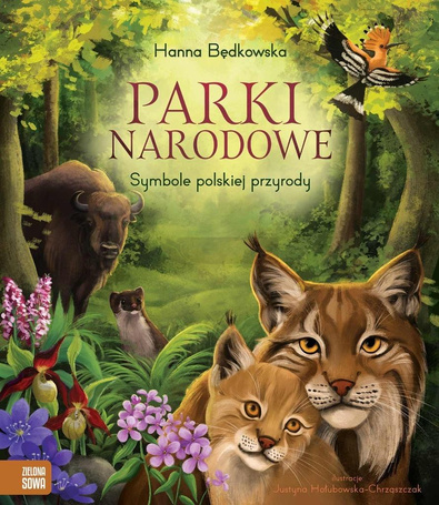 Parki narodowe. Symbole polskiej przyrody