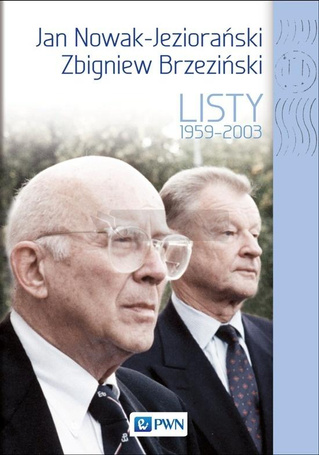 Jan Nowak Jeziorański Zbigniew Brzeziński. Listy