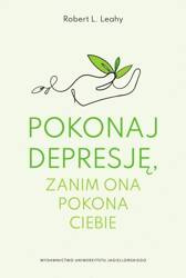 Pokonaj depresję, zanim ona pokona ciebie