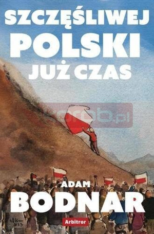 Szczęśliwej Polski już czas