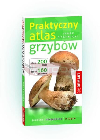 Praktyczny atlas grzybów