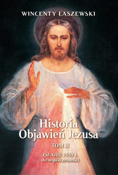 Historia Objawień Jezusa T.2 Od Avili 1559 r...