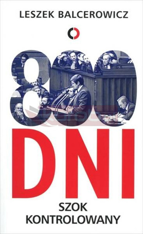 800 dni. Szok kontrolowany