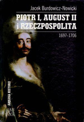 Piotr I, August II i Rzeczpospolita 1697-1706