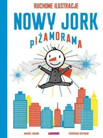 Nowy Jork. Piżamorama. Ruchome ilustracje w.2021