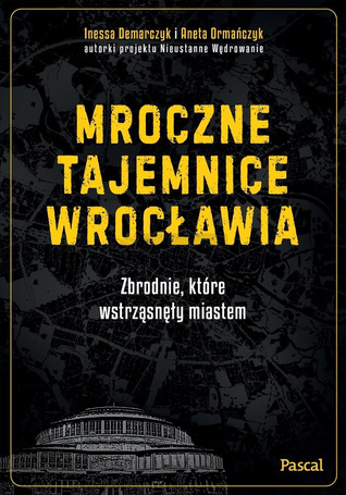 Mroczne tajemnice Wrocławia