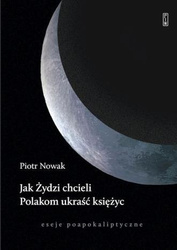 Jak Żydzi chcieli Polakom ukraść księżyc