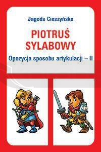 Piotruś sylabowy - Opozycja sposobu artykulacji II
