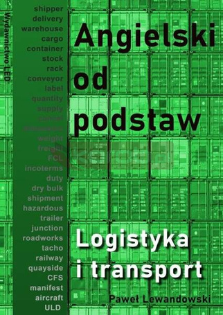 Angielski od podstaw. Logistyka i transport