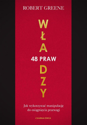 48 praw władzy. Jak wykorzystać manipulację do...