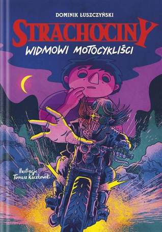 Strachociny T.3 Widmowi motocykliści