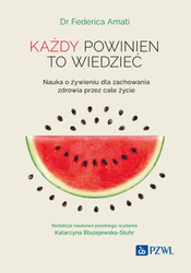 Każdy powinien to wiedzieć. Nauka o żywieniu..