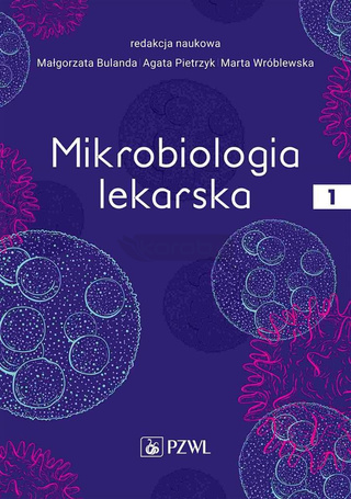 Mikrobiologia lekarska T.1