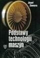 Podstawy technologii maszyn. Podr. WSIP
