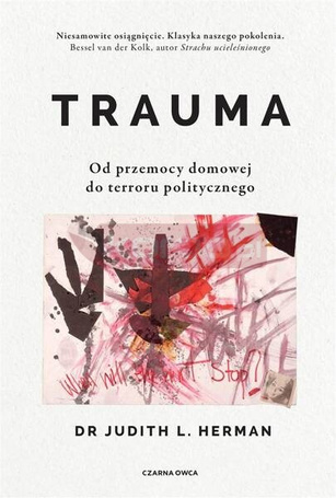 Trauma. Od przemocy domowej do terroru...