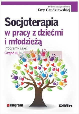 Socjoterapia w pracy z dziećmi i młodzieżą cz.5