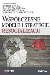 Współczesne modele i strategie resocjalizacji