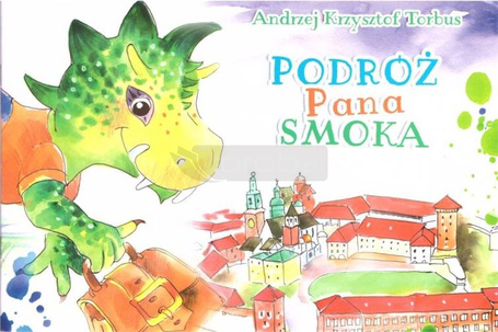 Podróż Pana Smoka