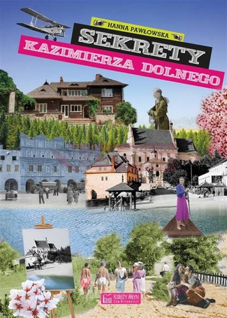 Sekrety Kazimierza Dolnego