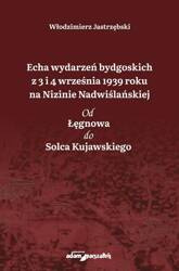 Echa wydarzeń bydgoskich z 3 i 4 września...