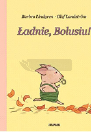 Boluś T.2 Ładnie Bolusiu