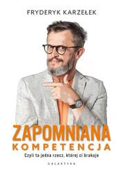 Zapomniana kompetencja. Czyli ta jedna rzecz...