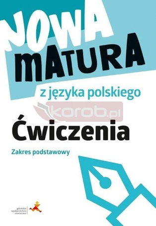 Nowa matura z języka polskiego Ćwiczenia ZP