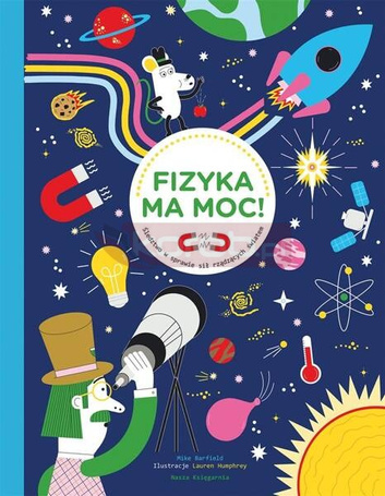 Fizyka ma moc! Śledztwo w sprawie sił rządzących..