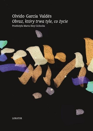 Obraz, który trwa tyle, co życie